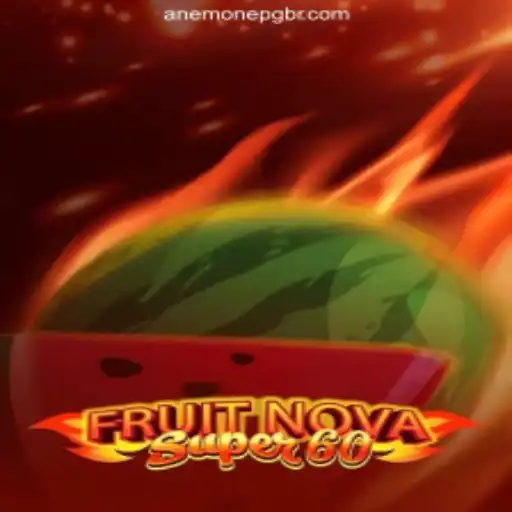 Discover the Excitement of FruitNovaSuper60